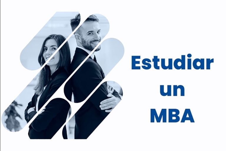 ¿Te planteas estudiar un MBA? Aquí te contamos todo lo que necesitas saber