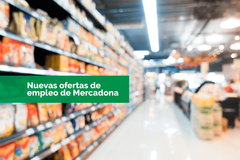 Mercadona, nuevas ofertas de empleo y sueldos de 1.300€